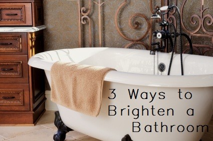 3 Ways to Brighten a Bathroom