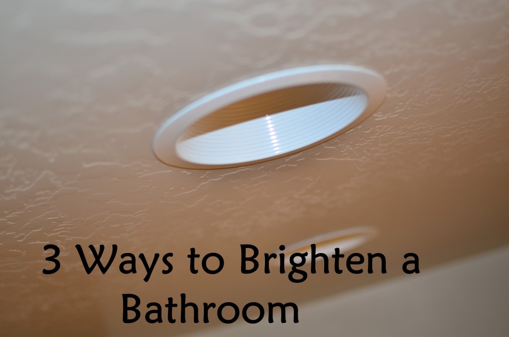 3 Ways to Brighten a Bathroom Sunlit Spaces