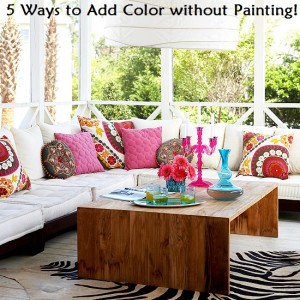 5 Ways to Infuse Color in a Room Without Painting- Good to know!