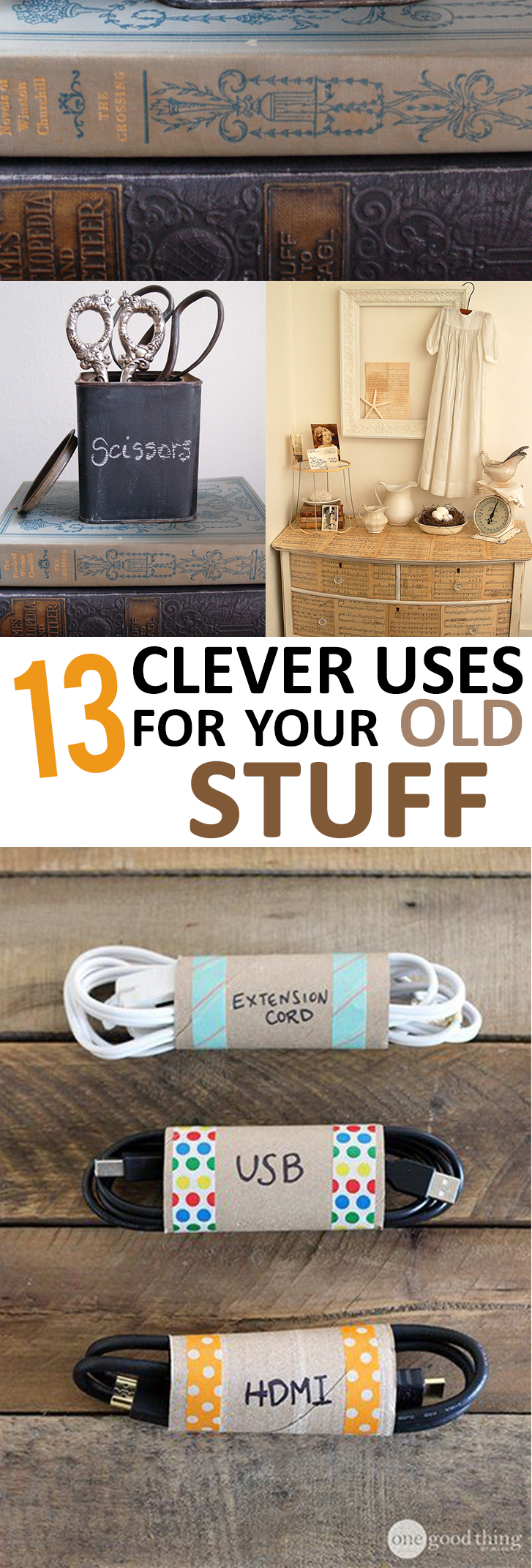 13 Clever Uses for Your Old Stuff