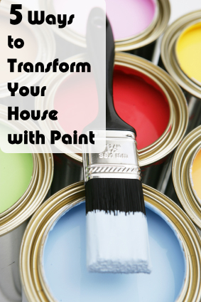 5 Ways to Transform Your House with Paint