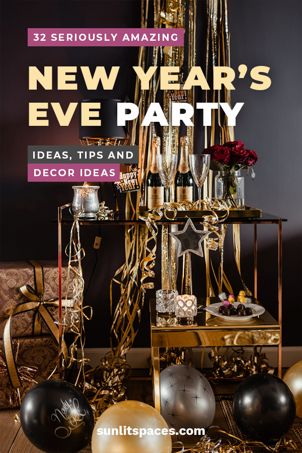 32 Seriously Amazing New Year&#039;s Eve Party Ideas, Tips and Decor Ideas – Sunlit Spaces | DIY Home