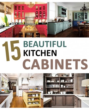 15 Beautiful Kitchen Cabinets - Sunlit Spaces