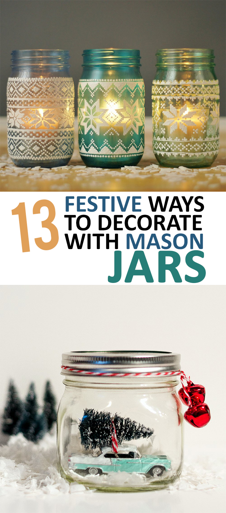 13 Festive Ways to Decorate with Mason Jars - Sunlit ...