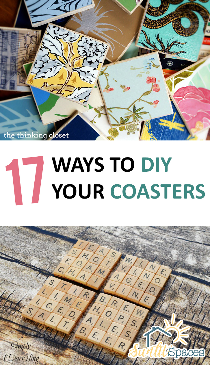 17 Ways to DIY Your Coasters Sunlit Spaces