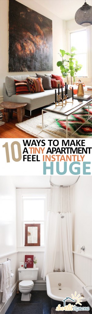 10 Ways to Make a Tiny Apartment Feel Instantly Huge| Small Home Decorating Hacks, Small Room Hacks, Apartment DIYs, How to Decorate Your Small Apartment, Fast Ways to Decorate Your Small Apartment, Popular Pin