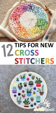 12 Tips for New Cross Stitchers| Cross Stitching, Cross Stitching Tips, Tips for Cross Stitchers, Crafts, Sewing Crafts, Sewing Hacks, Sewing Tips, Cross Stitching DIYs, Cross Stitching for Beginners #Sewing #CrossStitch #Crafts 