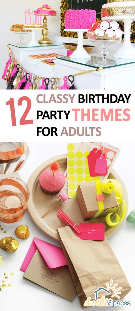 12 Classy Birthday Party Themes for Adults | Birthday Party, Birthday Party Ideas, Birthday Party Themes, Party Ideas, Birthday Party Ideas, Party Planning, Party Planning Ideas 