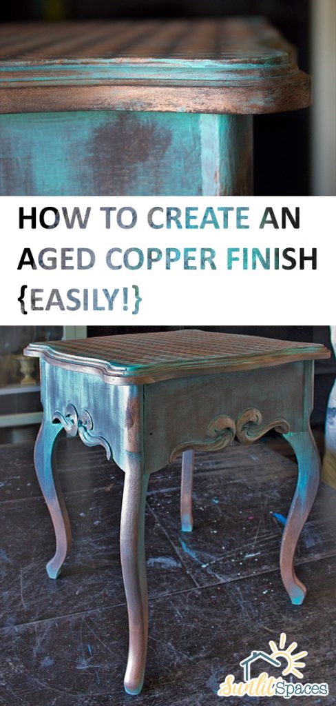 How to Create an Aged Copper Finish {Easily!} | Aged Copper Finish, Aged Copper Finish DIY, Copper Finish Furniture, Copper Furniture DIY, Painted Furniture, Furniture DIY, Furniture Makeover DIY