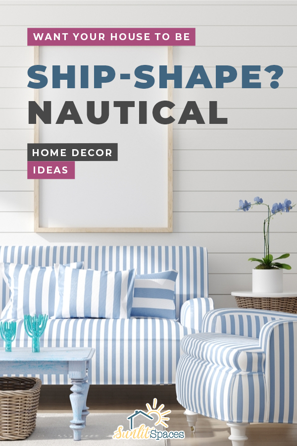 Want Your House To Be Ship-Shape? Nautical Home Decor Ideas