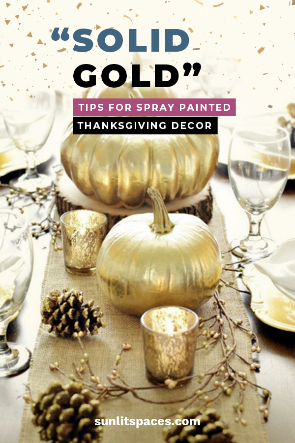 Want to step up your Thanksgiving home decor? We have a great solution for you. Discover the inner painter in you with a can of gold spray paint. These are solid gold tips to make your home decor shine. Take your home decor to the next level with easy ideas for gold home decor. Not only are they beautiful, you will feel good knowing you made them. That's golden! #spraypaintthanksgivingdecor #goldthanksgivingdecor