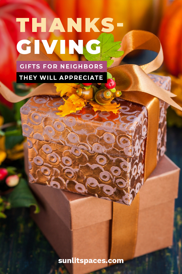 Thanksgiving Gifts For Neighbors They Will Appreciate – Sunlit Spaces | DIY Home Decor, Holiday