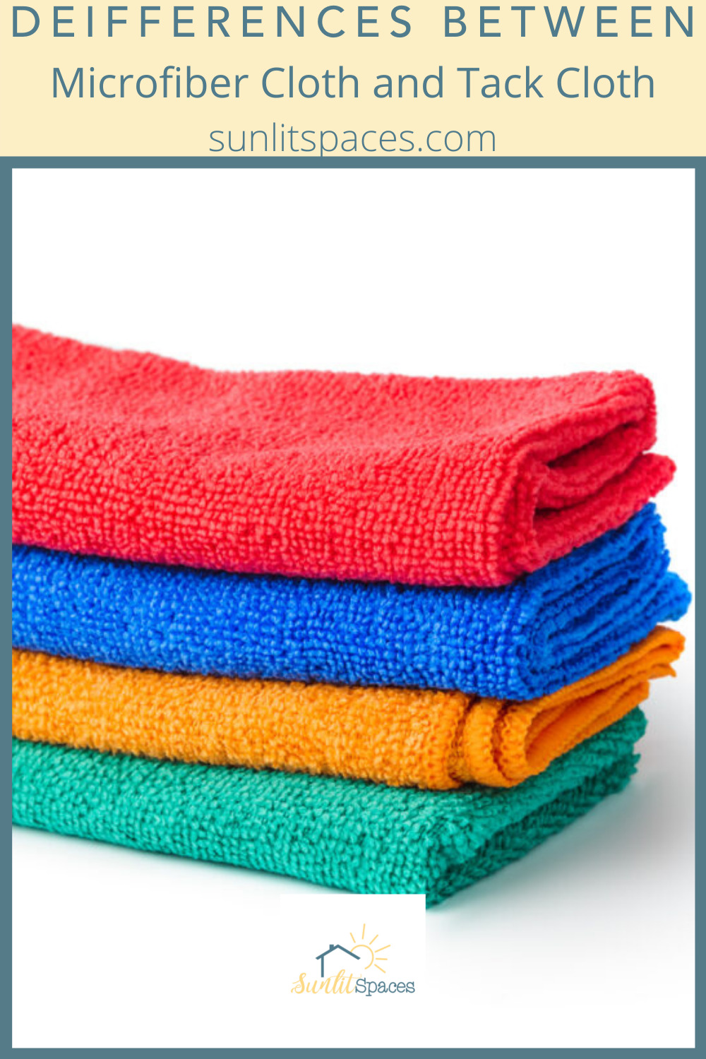 Sunlitspaces.com has all you need to know to create a perfect, personalized space. Know what kind of cleaning surface to use the next time you get started on household chores. Learn the differences between tack cloth and microfiber now!